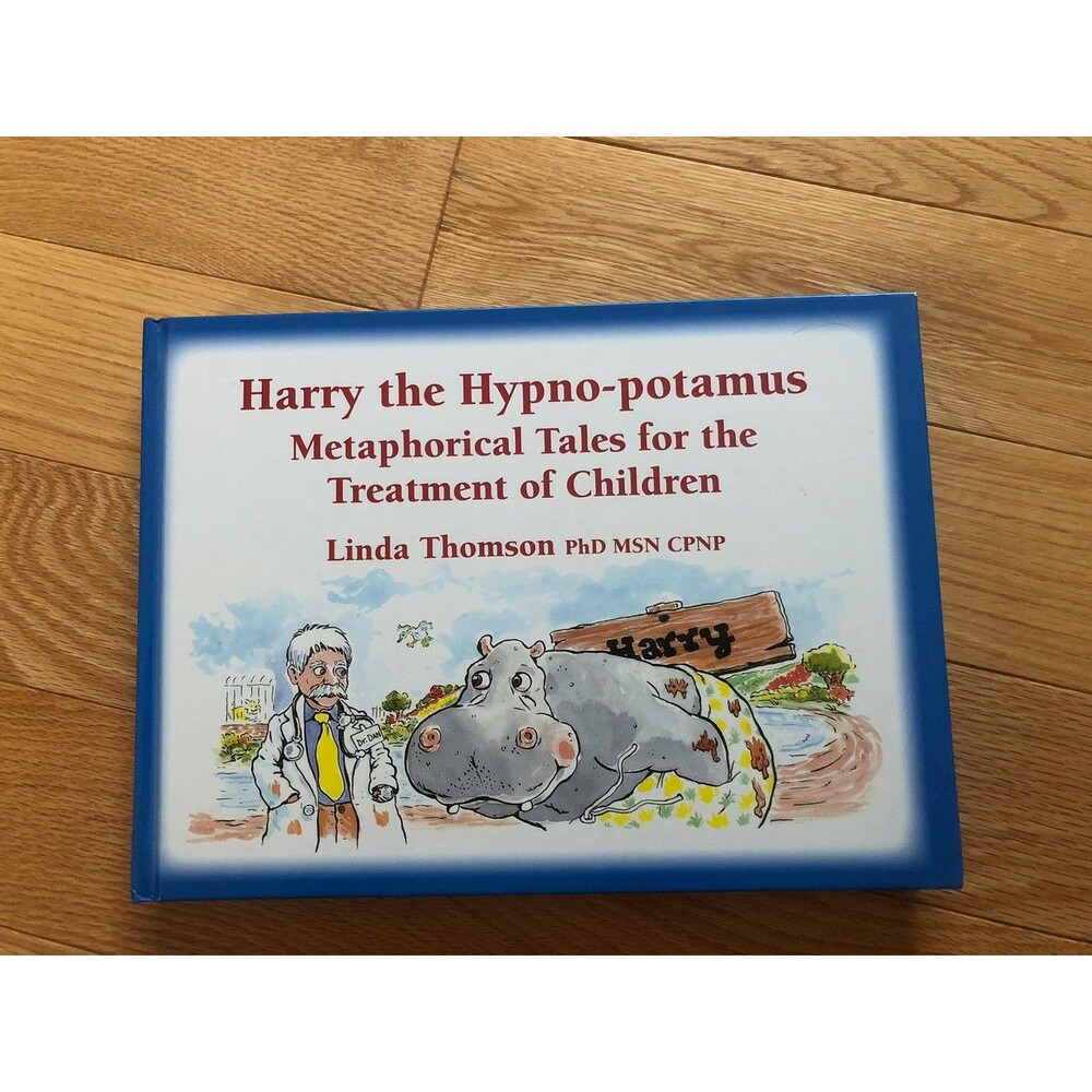 Harry,‎ the Hypno-potamus: Metaphorical Tales Hardcover, by Thomson Linda - Good
